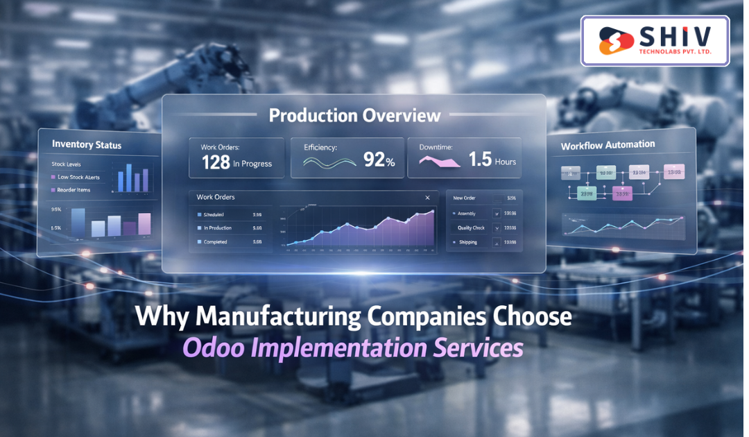 Why Manufacturing Companies Choose Odoo Implementation Services - Web Development Insights  & Trends