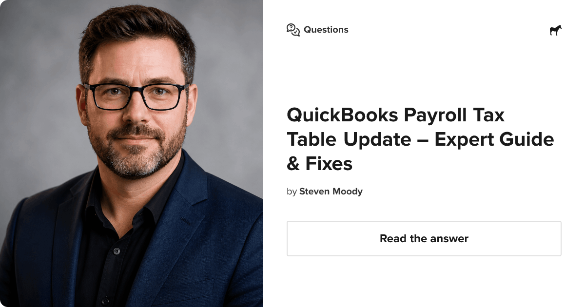 QuickBooks Payroll Tax Table Update – Expert Guide & Fixes | Steven Moody