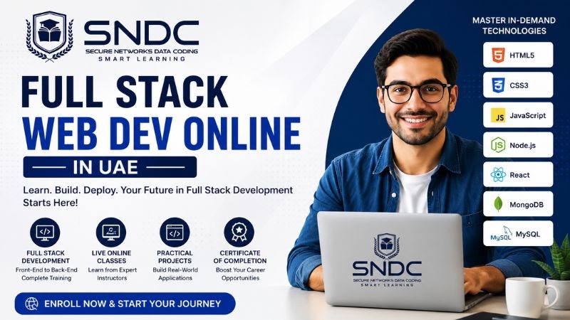 Full Stack Web Dev Online in UAE – Build Job-Ready Web Development Skills with SNDC Learning