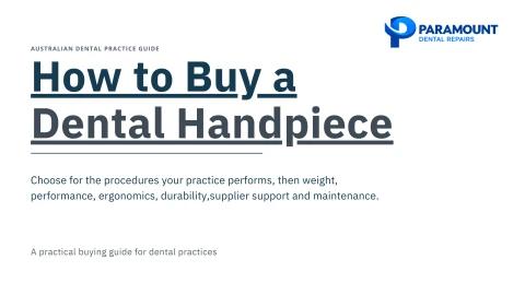 How to Buy Dental Handpiece Equipment: A Practical Dental Practice Guide